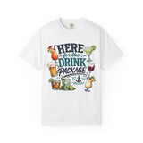 Here for the Drink Package T-Shirt - Cruise Apparel - Funny Vacation Shirts
