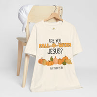 Fall-O-Ween Jesus Unisex Tee, Autumn T-Shirt, Halloween Outfit, Christian Apparel, Seasonal Graphic Tee, Pumpkin Shirt