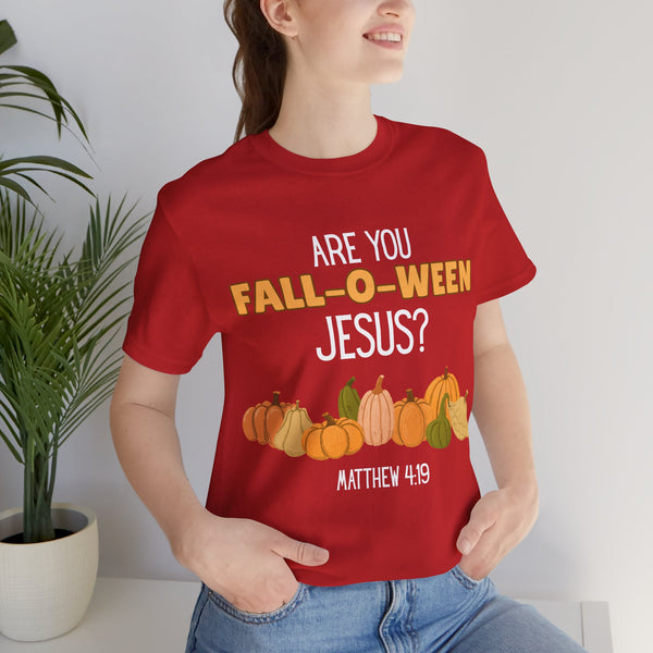 Fall-O-Ween Jesus Unisex Tee, Autumn T-Shirt, Halloween Outfit, Christian Apparel, Seasonal Graphic Tee, Pumpkin Shirt