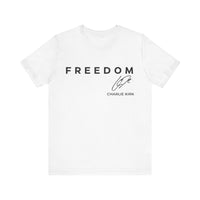 Freedom Unisex Jersey Tee | Charlie Kirk, American Freedom, Casual Daily Wear, Gift for Freedom Lovers, Inspirational Apparel, Comfortable Fashion