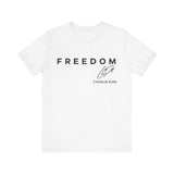 Freedom Unisex Jersey Tee | Charlie Kirk, American Freedom, Casual Daily Wear, Gift for Freedom Lovers, Inspirational Apparel, Comfortable Fashion