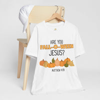 Fall-O-Ween Jesus Unisex Tee, Autumn T-Shirt, Halloween Outfit, Christian Apparel, Seasonal Graphic Tee, Pumpkin Shirt