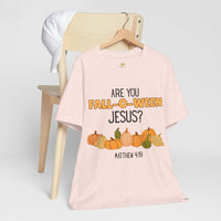 Fall-O-Ween Jesus Unisex Tee, Autumn T-Shirt, Halloween Outfit, Christian Apparel, Seasonal Graphic Tee, Pumpkin Shirt