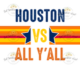 Houston VS All Y’all Tumbler